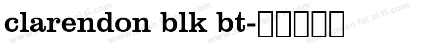 clarendon blk bt字体转换